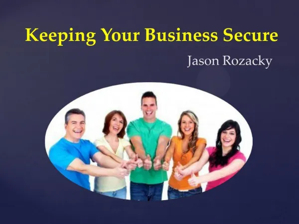 Jason Rozacky - Making Business Secure