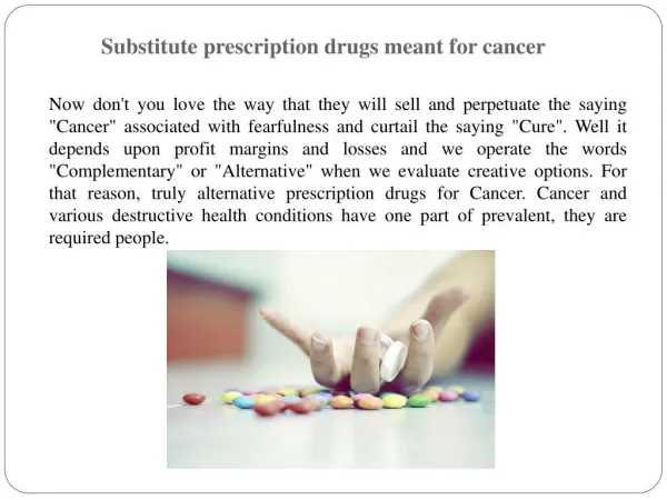 Substitute prescription drugs meant for cancer