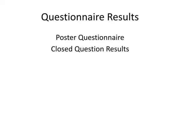 Poster Questionnaire Results