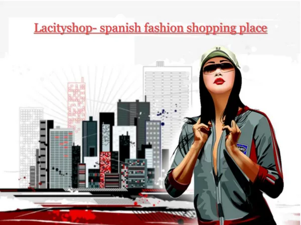 Lacityshop- spanish fashion shopping place