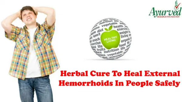 Herbal Cure To Heal External Hemorrhoids In People Safely