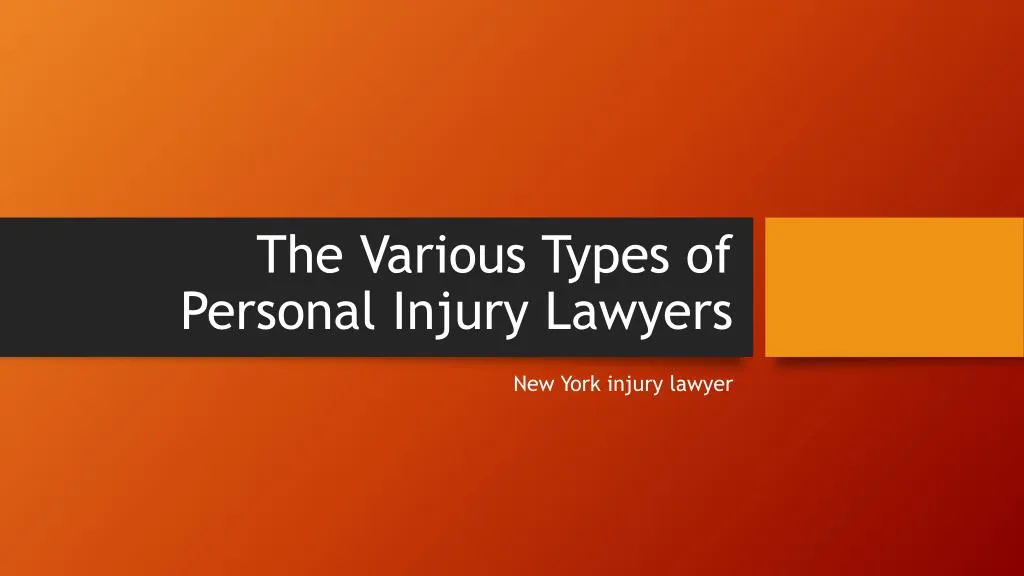 the various types of personal injury lawyers