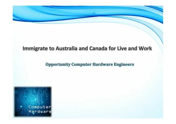 Computer Hardware Engineers Immigrate to Australia and Canada for Live and Work