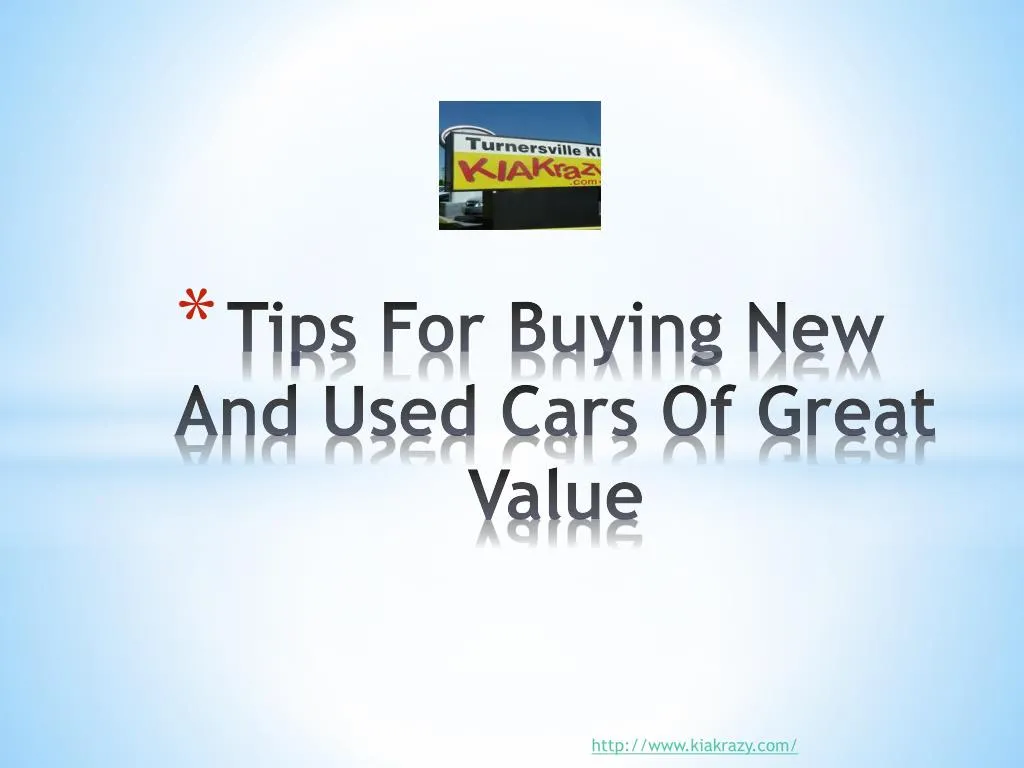 tips for buying new and used cars of great value
