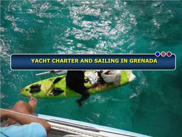 Essentials of Yacht Charter and Sailing in Grenada