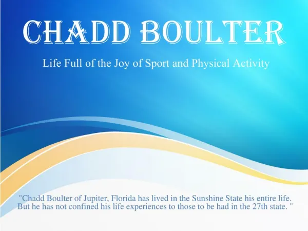 Chadd Boulter - Life Full of the Joy of Sport and Physical Activity