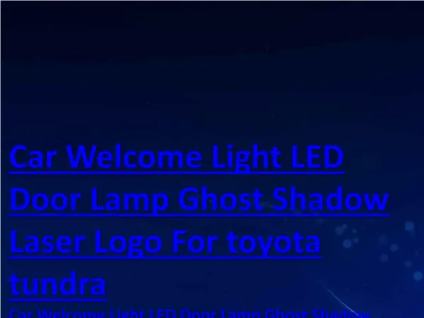 Car Welcome Light LED Door Lamp Ghost Shadow Laser Logo For toyota tundra