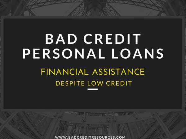 Bad Credit Personal Loans - Financial Assistance Despite Low Credit