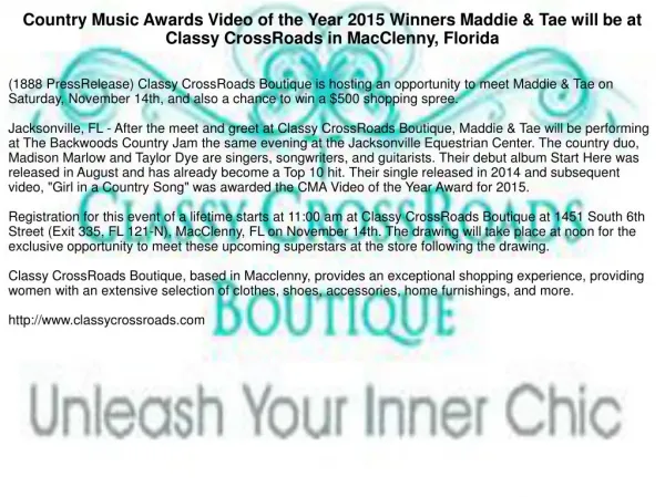 Country Music Awards Video of the Year 2015 Winners Maddie & Tae will be at Classy CrossRoads in MacClenny, Florida