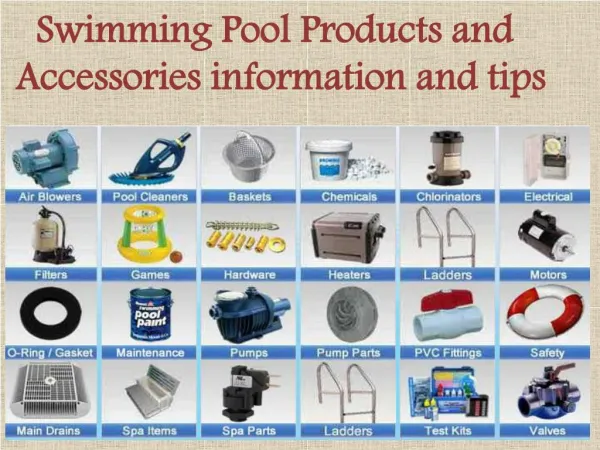 Swimming Pool Products and Accessories information and tips
