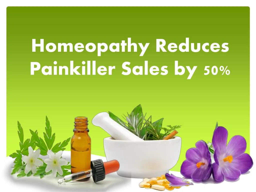 homeopathy reduces painkiller sales by 50