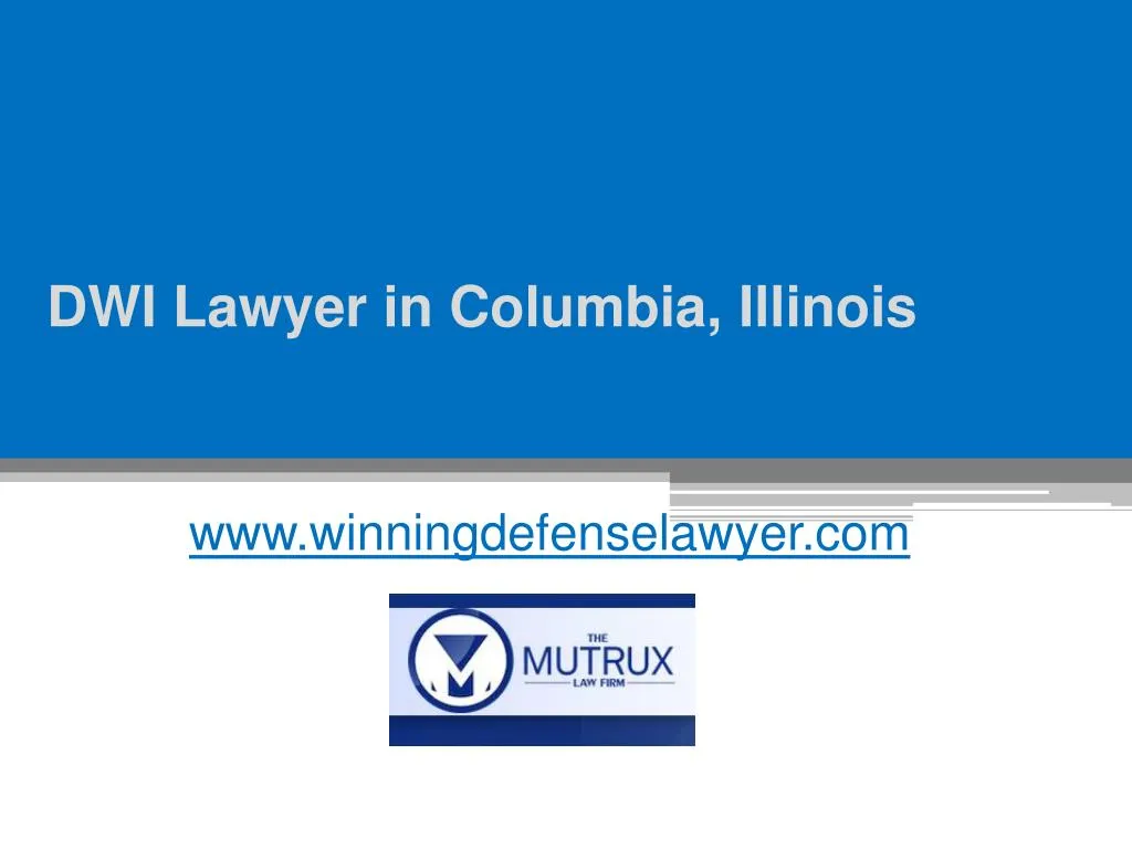 dwi lawyer in columbia illinois