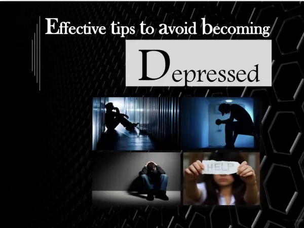 Tips for avoiding becoming depressed