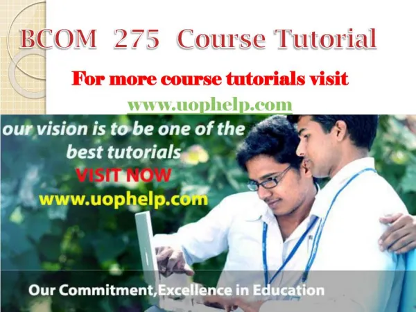 BCOM 275 Academic Coach/uophelp