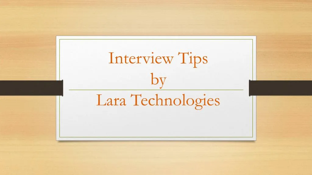 interview tips by lara technologies