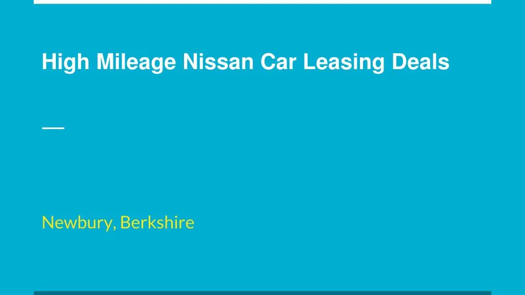 high mileage nissan car leasing deals