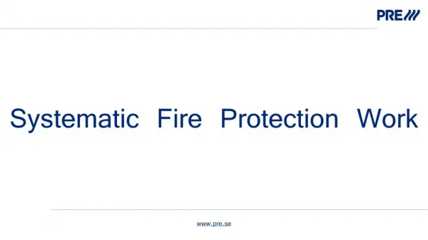 Systematic Fire Protection Work