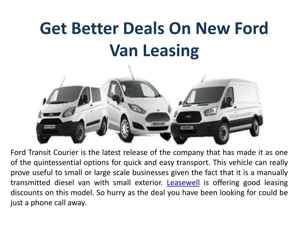 get better deals on new ford van leasing