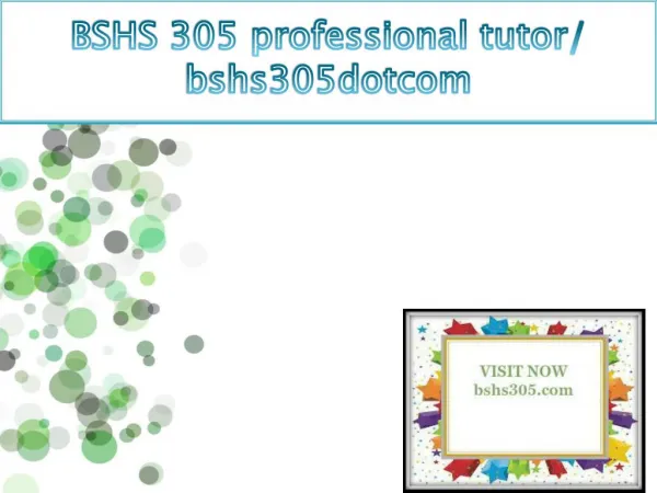 BSHS 305 professional tutor / bshs305dotcom