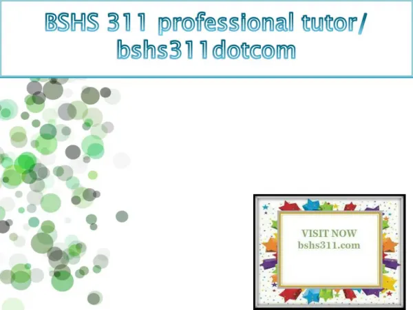 BSHS 311 professional tutor / bshs311dotcom