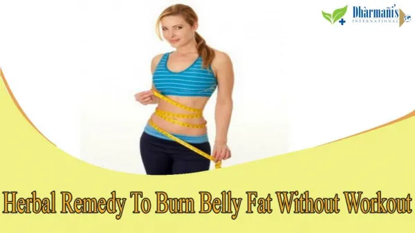Herbal Remedy To Burn Belly Fat Without Workout