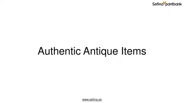 Authentic Antique Items