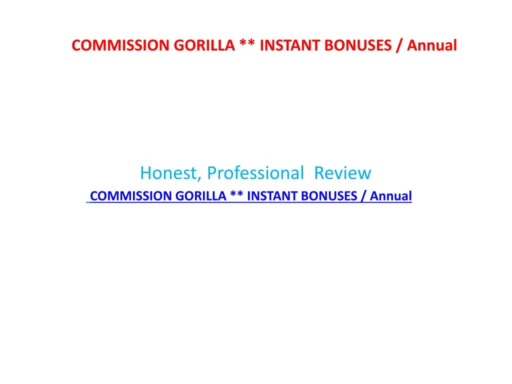 commission gorilla instant bonuses annual