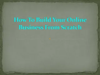 How to build your online business from scratch