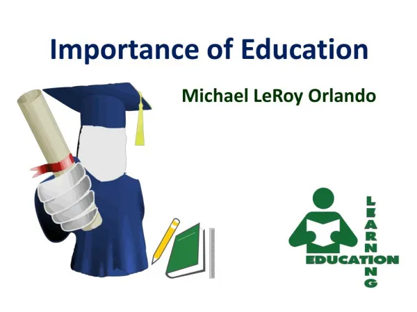 Michael LeRoy Orlando - Power of Education