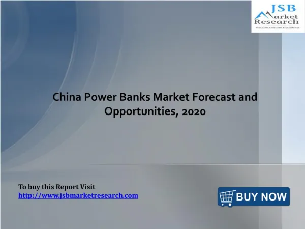 China Power Banks Market Forecast: JSBMarketResearch