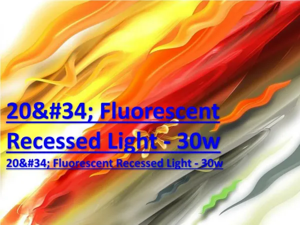 20&#34; Fluorescent Recessed Light - 30w