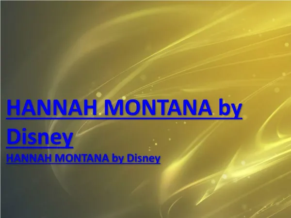HANNAH MONTANA by Disney
