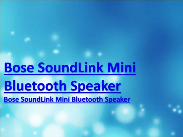 Bose SoundLink Mini Bluetooth Speaker