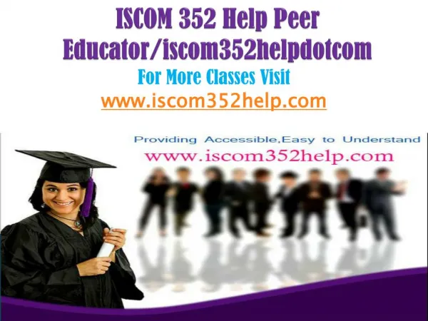 ISCOM 352 Help Peer Educator/iscom352helpdotcom