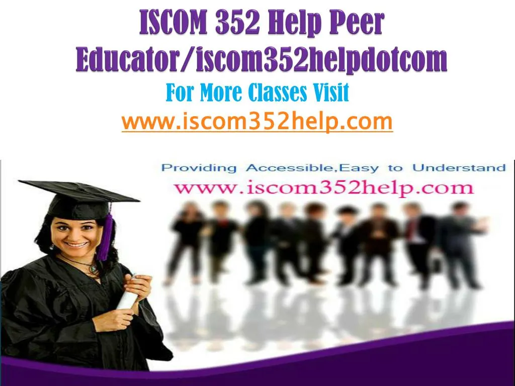 iscom 352 help peer educator iscom352helpdotcom