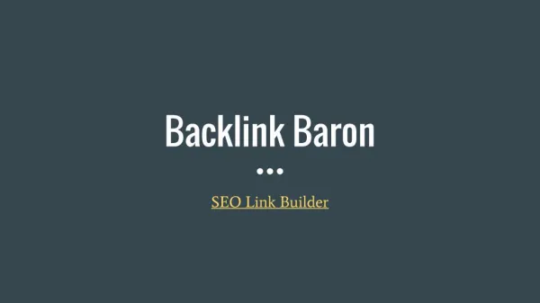 Backlink Baron - Affordable SEO link building to Gain high placement in Search Engines