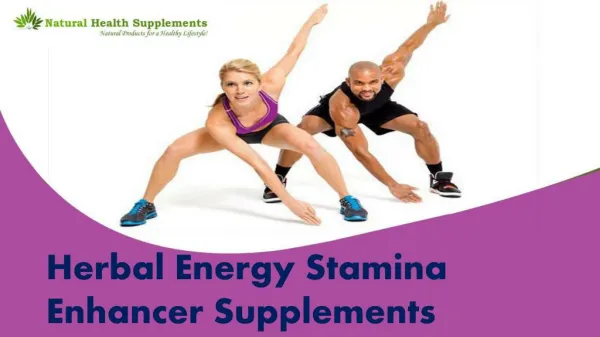 Herbal Energy Stamina Enhancer Supplements To Cure Low Energy