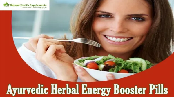 Ayurvedic Herbal Energy Booster Pills To Stay Active And Energetic