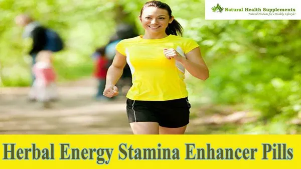 Herbal Energy Stamina Enhancer Pills To Stay Fresh And Energetic