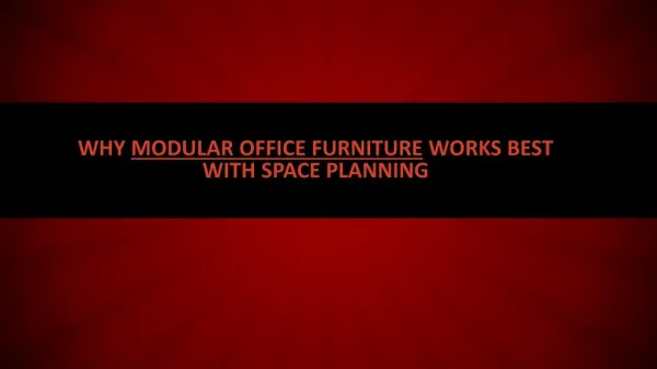 Why modular office furniture works best with space planning