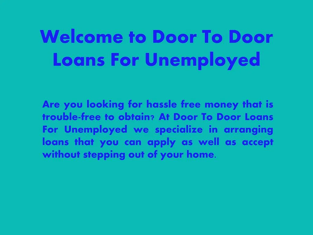 welcome to door to door loans for unemployed