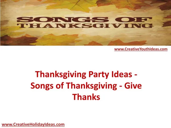 Thanksgiving Party Ideas - Songs of Thanksgiving - Give Thanks