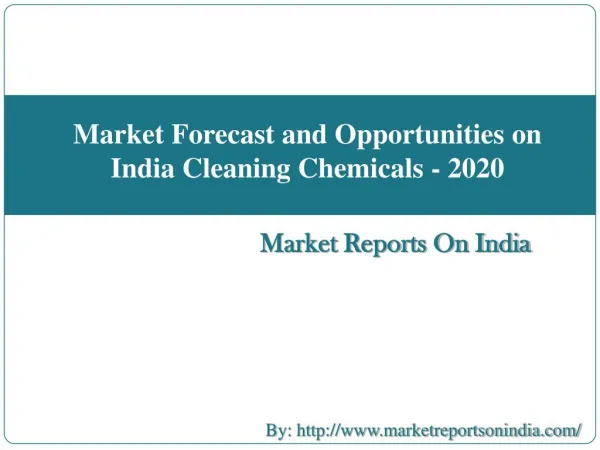 Market Forecast and Opportunities on India Cleaning Chemicals - 2020