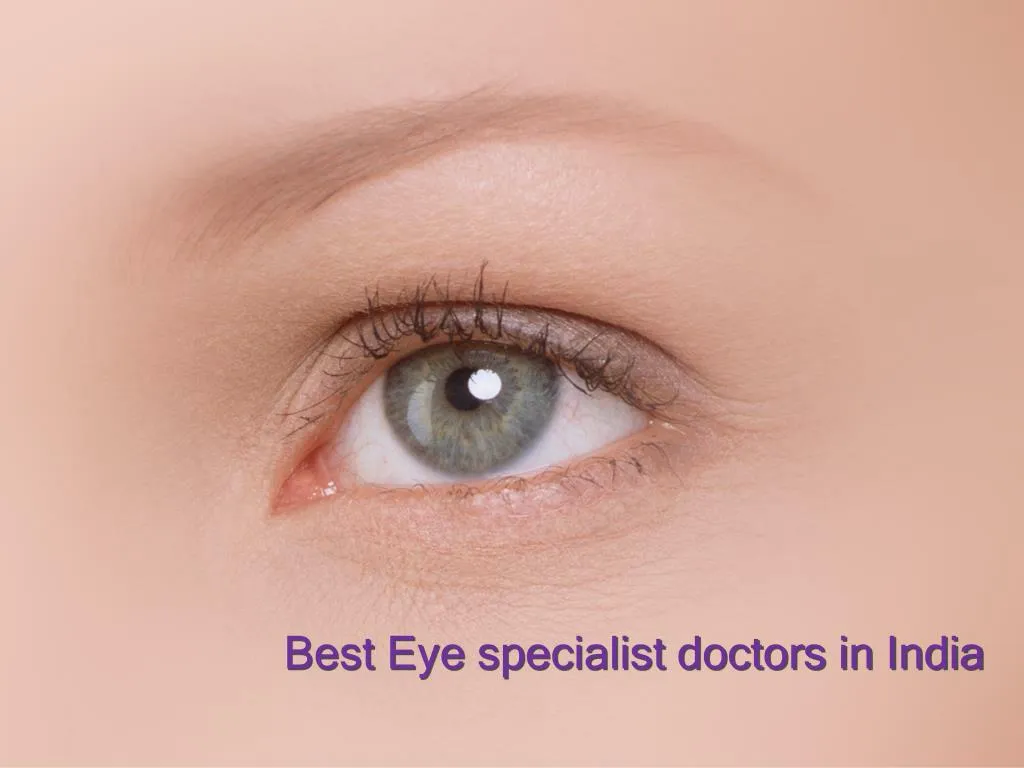 best eye specialist doctors in india