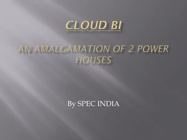 Cloud BI - An Amalgamation Of 2 Power Houses
