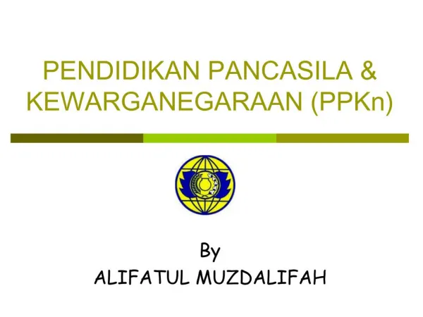 PENDIDIKAN PANCASILA DAN KEWARGANEGARAAN