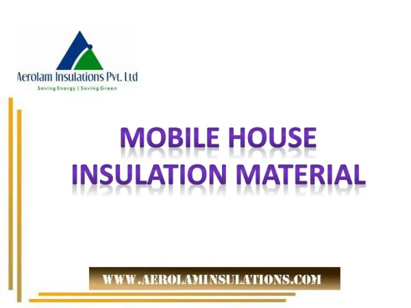 Mobile House Insulation Suppliers