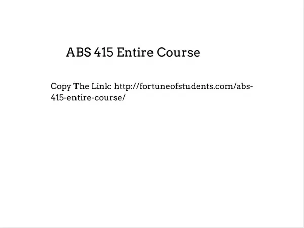 ABS 415 Entire Course