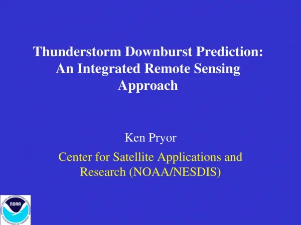 Thunderstorm Downburst Prediction: An Integrated Remote Sensing Approach