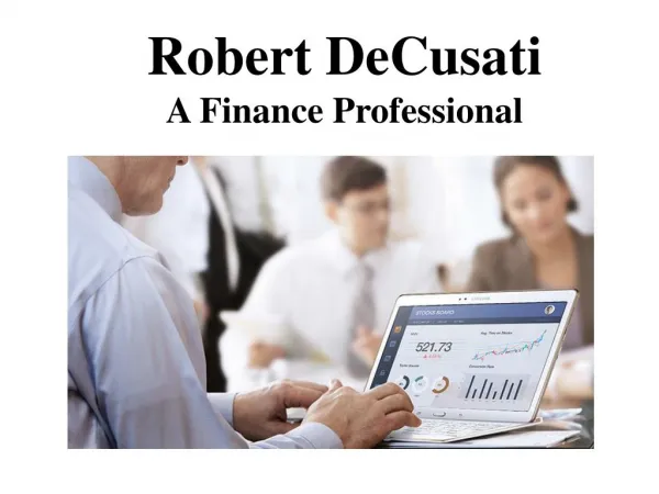 Robert DeCusati A Finance Professional